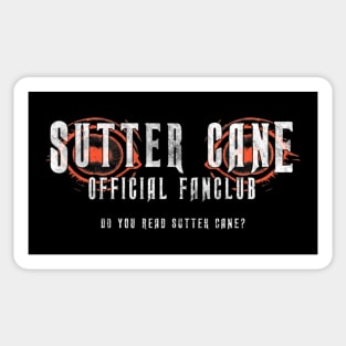 Do You Read Sutter Cane? (Solid White Text) Sticker